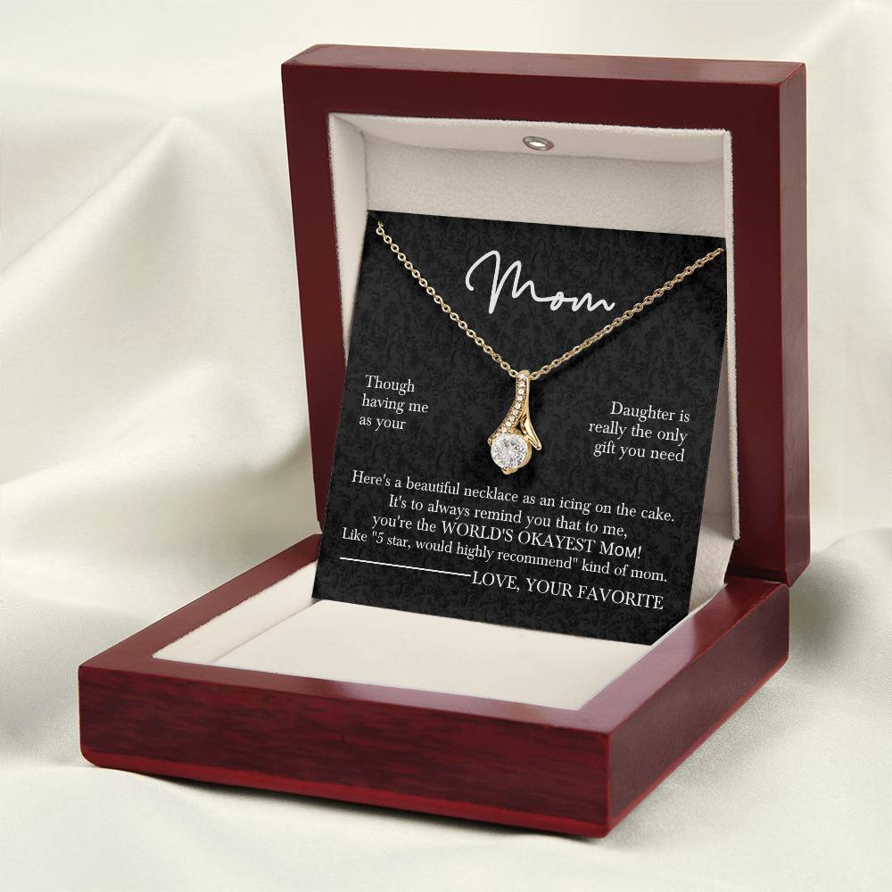 Mom’s Sparkling Alluring Beauty Necklace– Funny Message Card "World's Okayest Mom" Edition