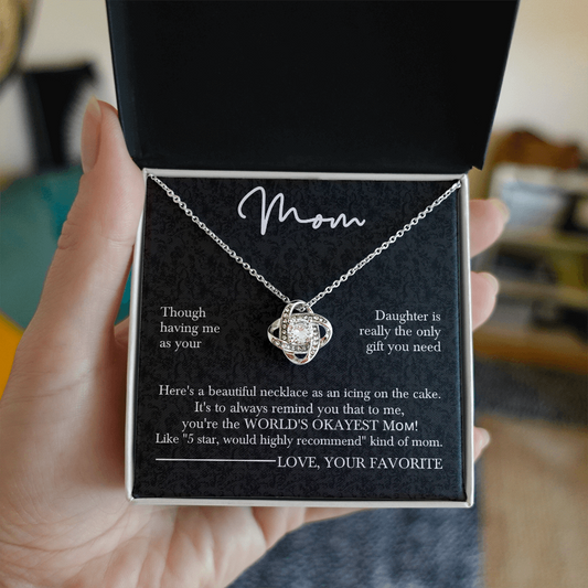 To the World's Okayest Mom – Love Knot Necklace for Mother's Day
