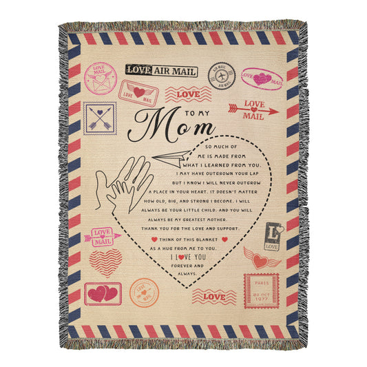 To My Mom - Heirloom Woven Blanket