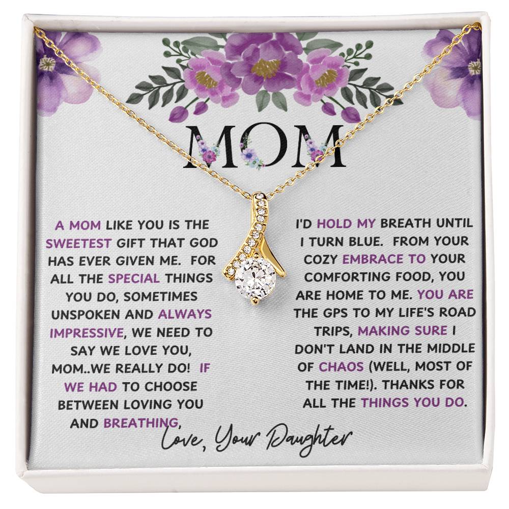 To My Mom Alluring Beauty Necklace