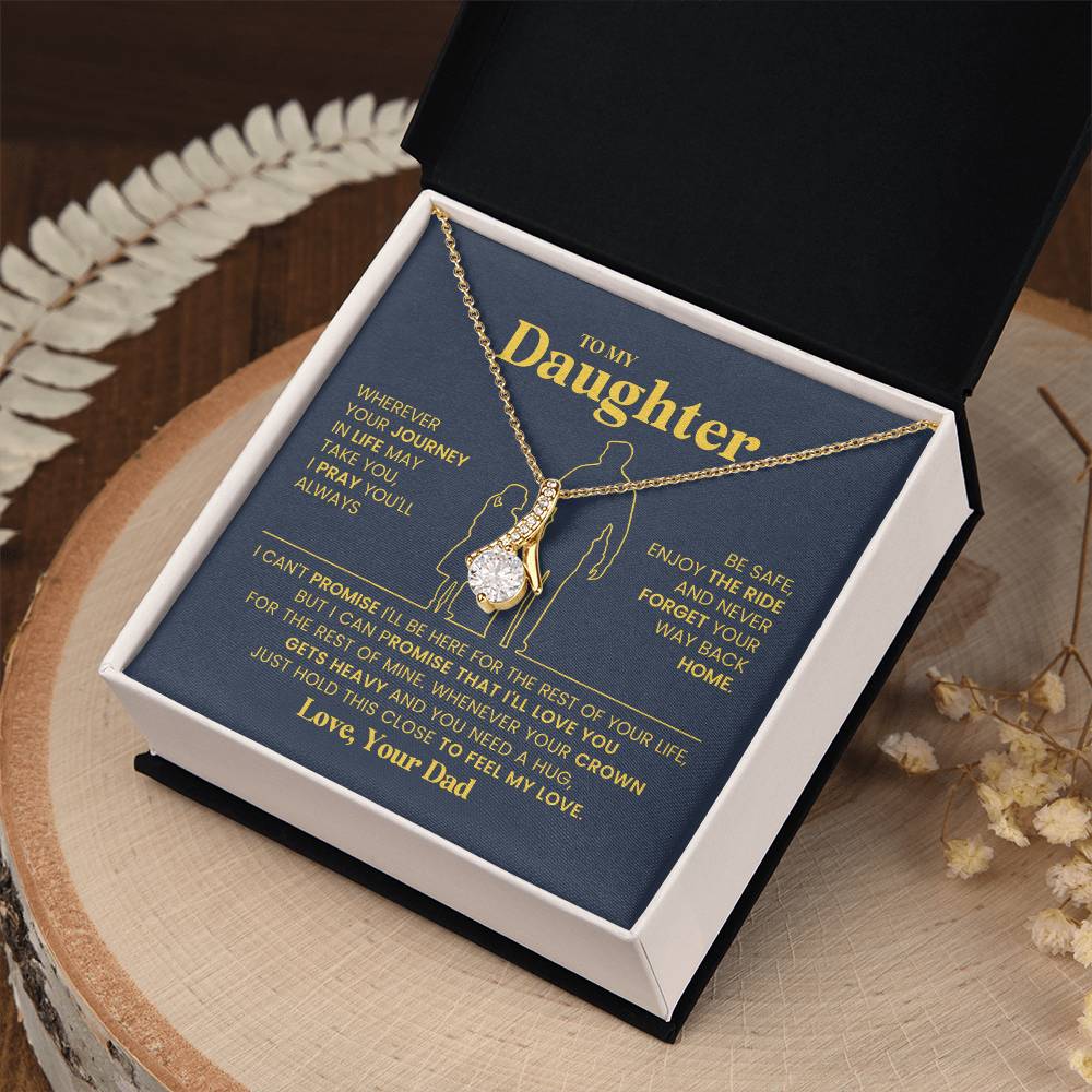 To My Daughter - Alluring Beauty Necklace - Gift From Dad