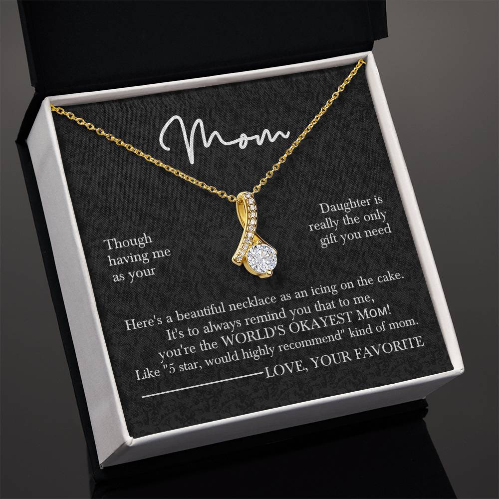 Mom’s Sparkling Alluring Beauty Necklace– Funny Message Card "World's Okayest Mom" Edition