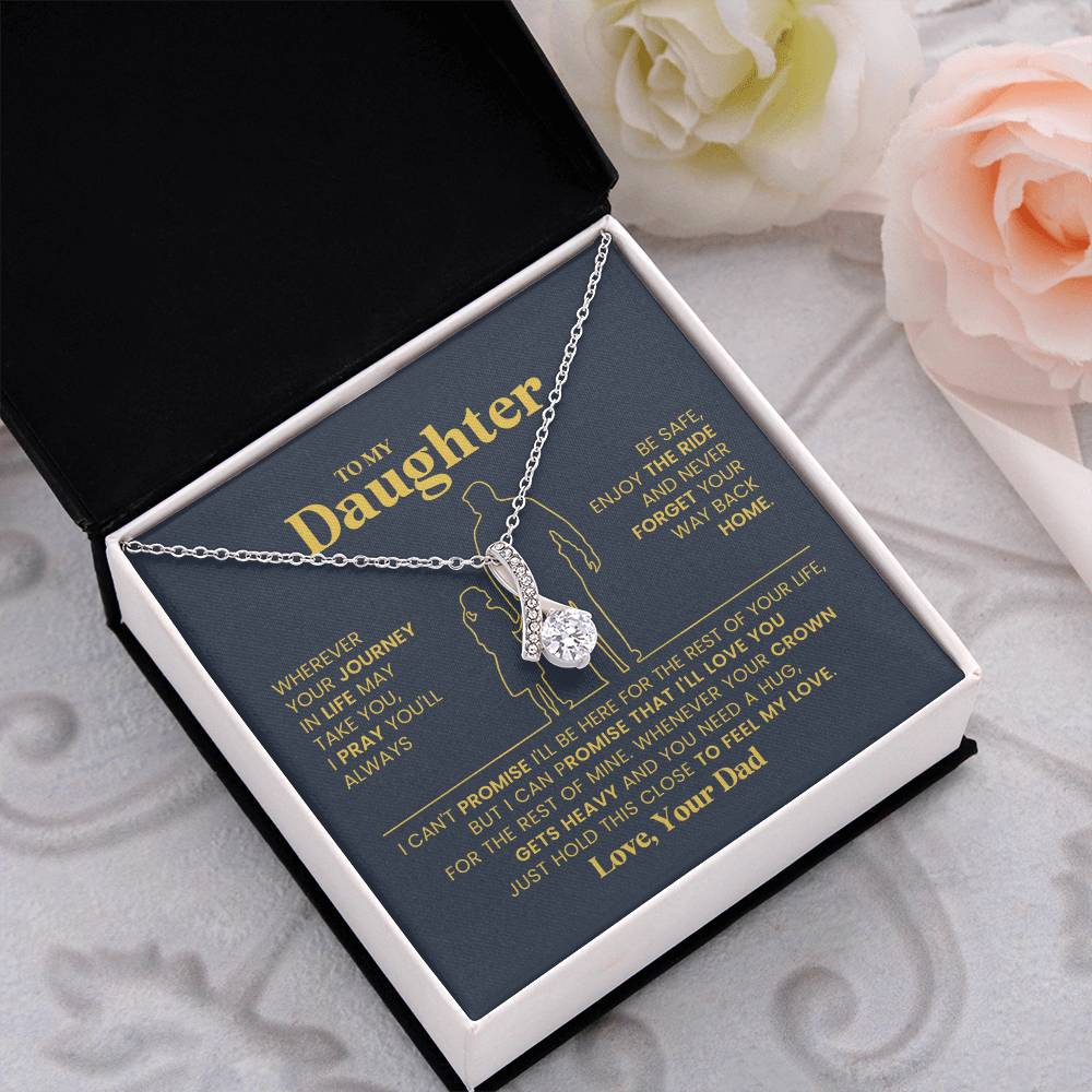To My Daughter - Alluring Beauty Necklace - Gift From Dad