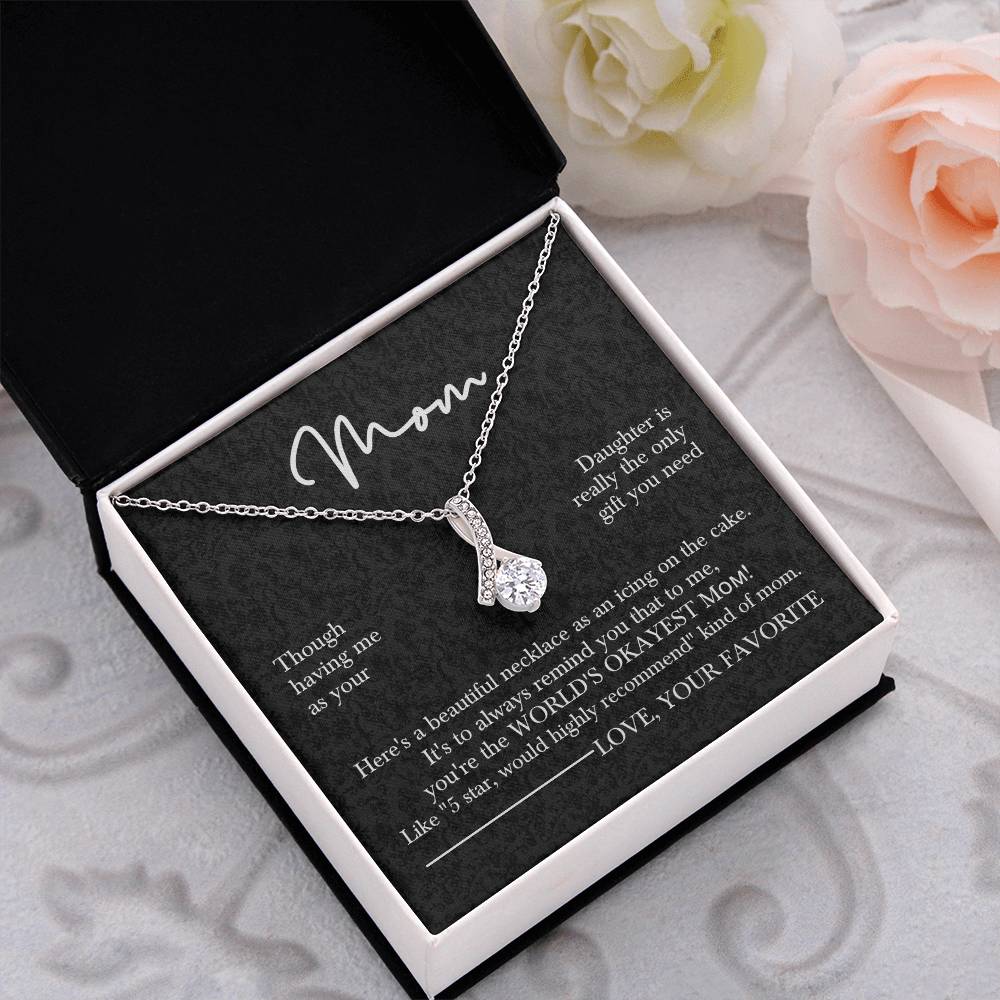 Mom’s Sparkling Alluring Beauty Necklace– Funny Message Card "World's Okayest Mom" Edition