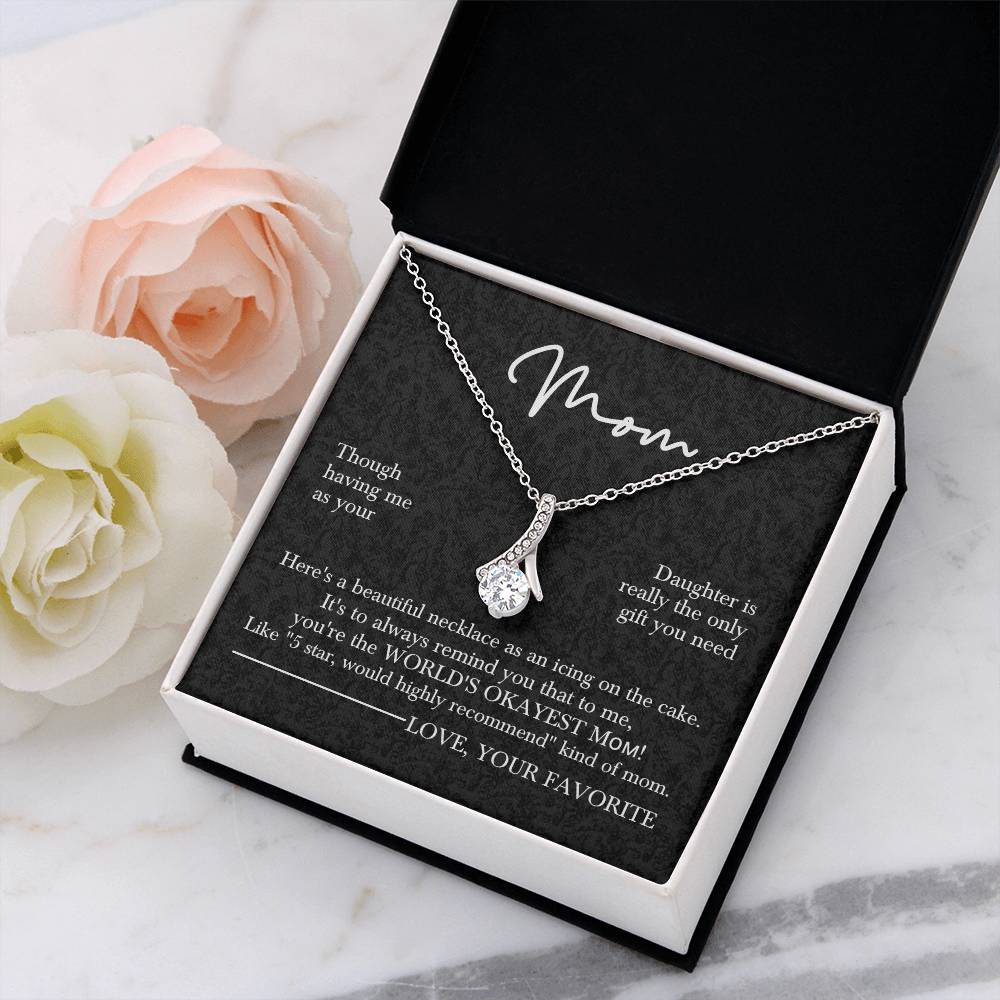 Mom’s Sparkling Alluring Beauty Necklace– Funny Message Card "World's Okayest Mom" Edition