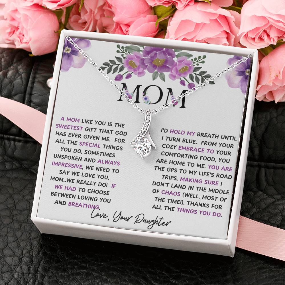 To My Mom Alluring Beauty Necklace
