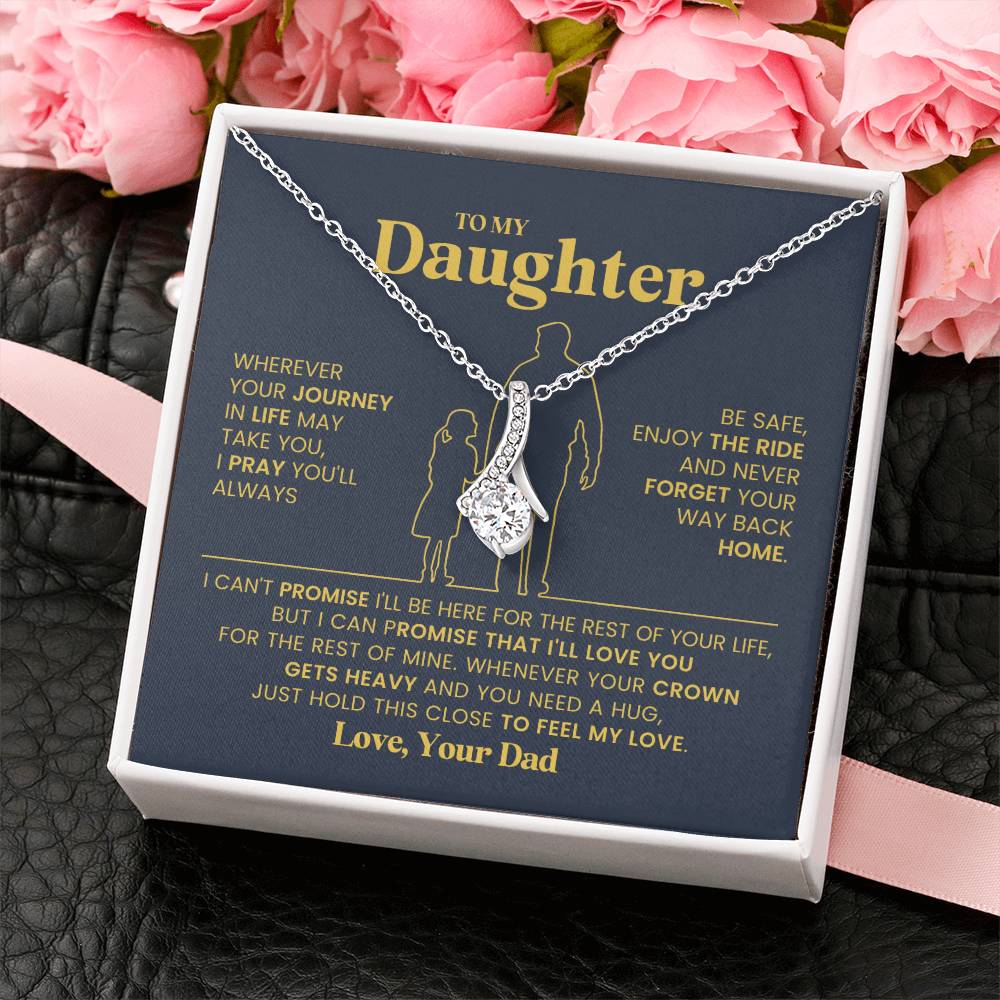 To My Daughter - Alluring Beauty Necklace - Gift From Dad