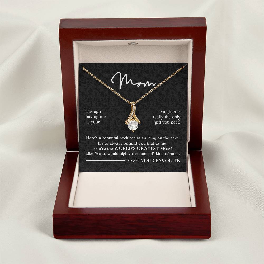 Mom’s Sparkling Alluring Beauty Necklace– Funny Message Card "World's Okayest Mom" Edition