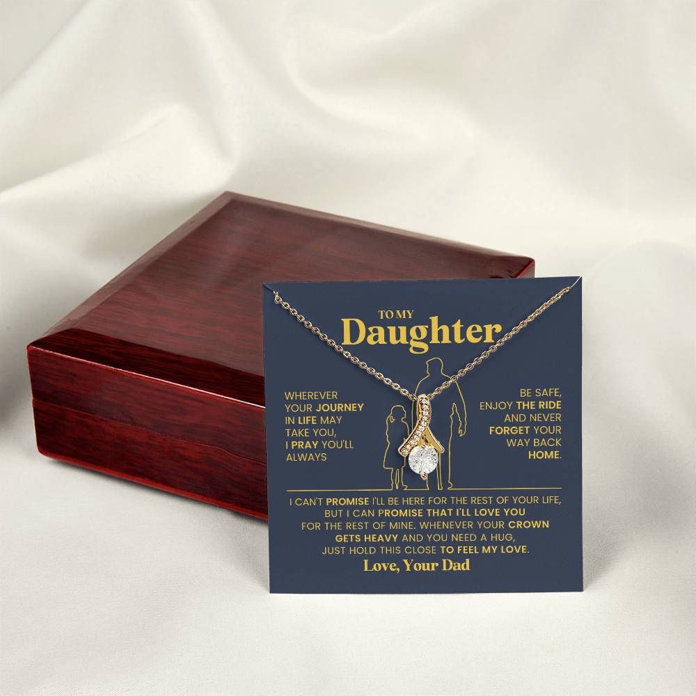 To My Daughter - Alluring Beauty Necklace - Gift From Dad