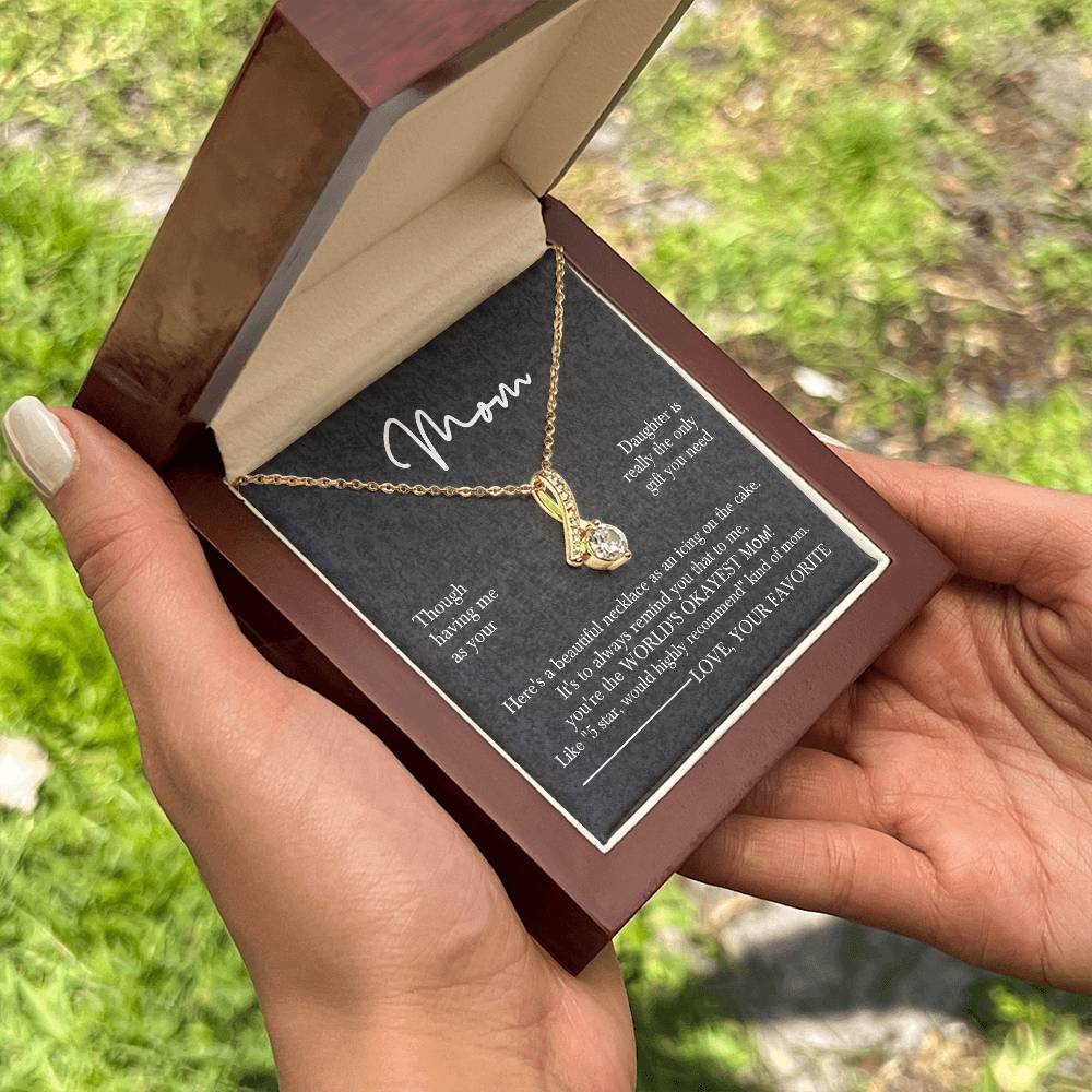 Mom’s Sparkling Alluring Beauty Necklace– Funny Message Card "World's Okayest Mom" Edition