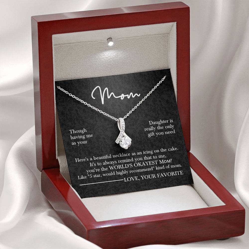 Mom’s Sparkling Alluring Beauty Necklace– Funny Message Card "World's Okayest Mom" Edition
