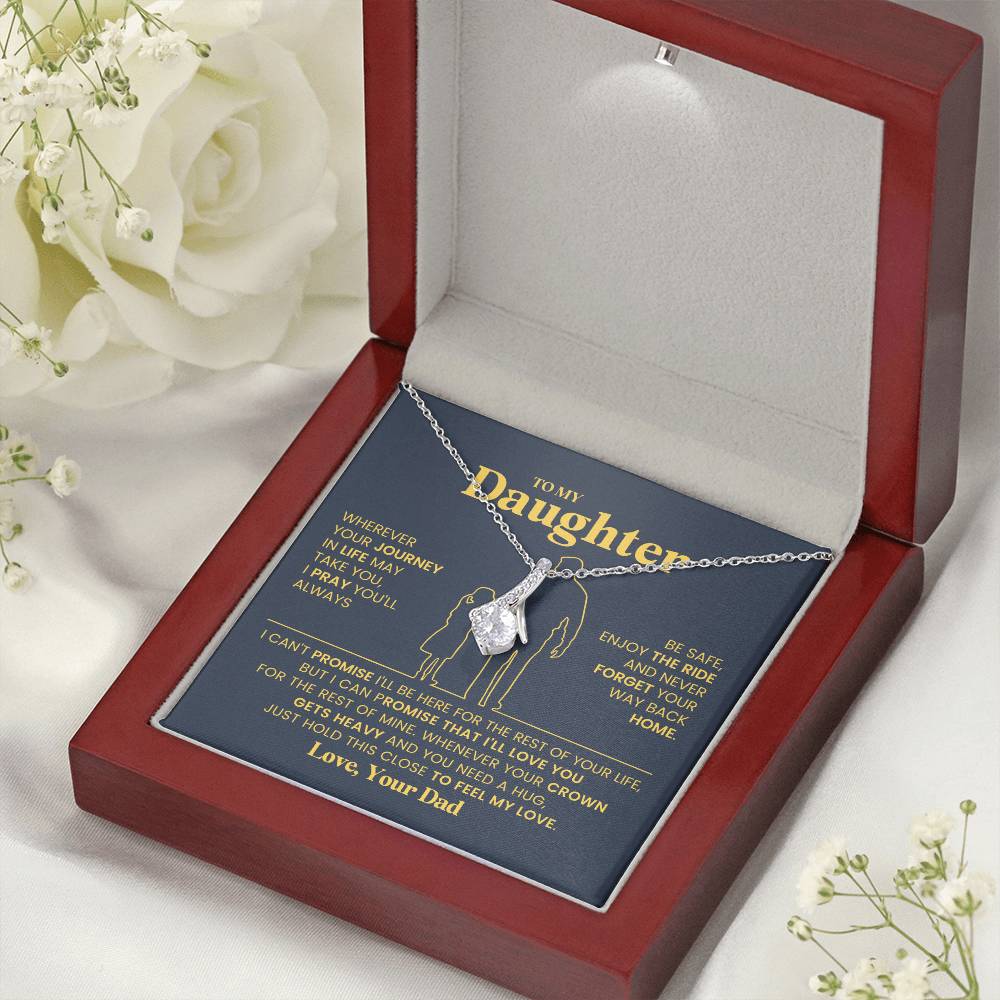 To My Daughter - Alluring Beauty Necklace - Gift From Dad