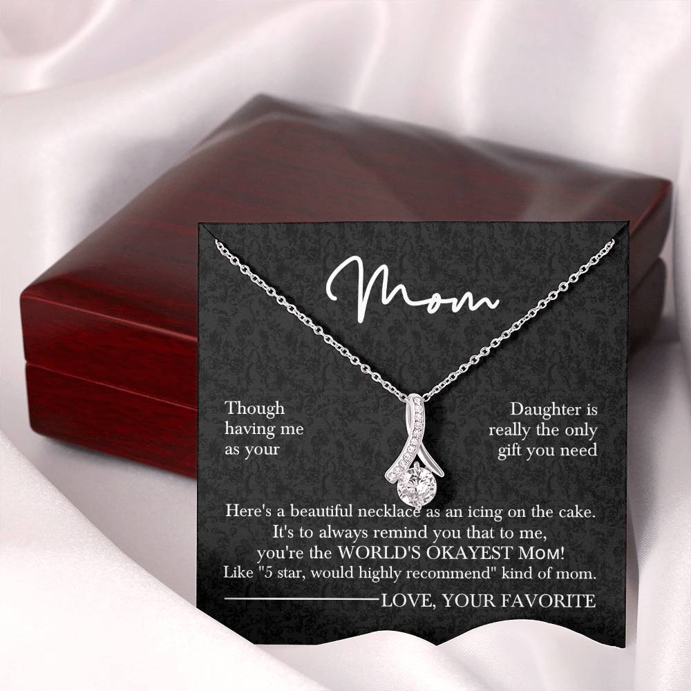 Mom’s Sparkling Alluring Beauty Necklace– Funny Message Card "World's Okayest Mom" Edition