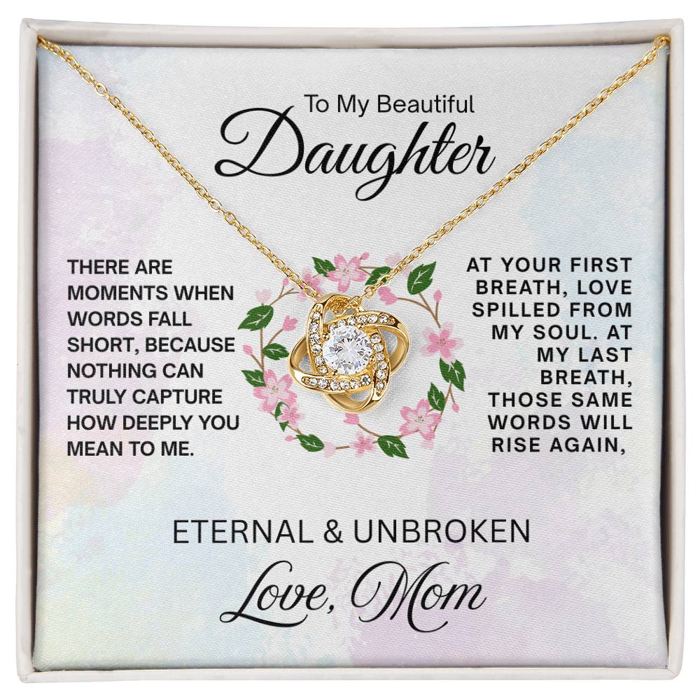 To My Beautiful Daughter - Love Knot Necklace - Eternal & Unbroken