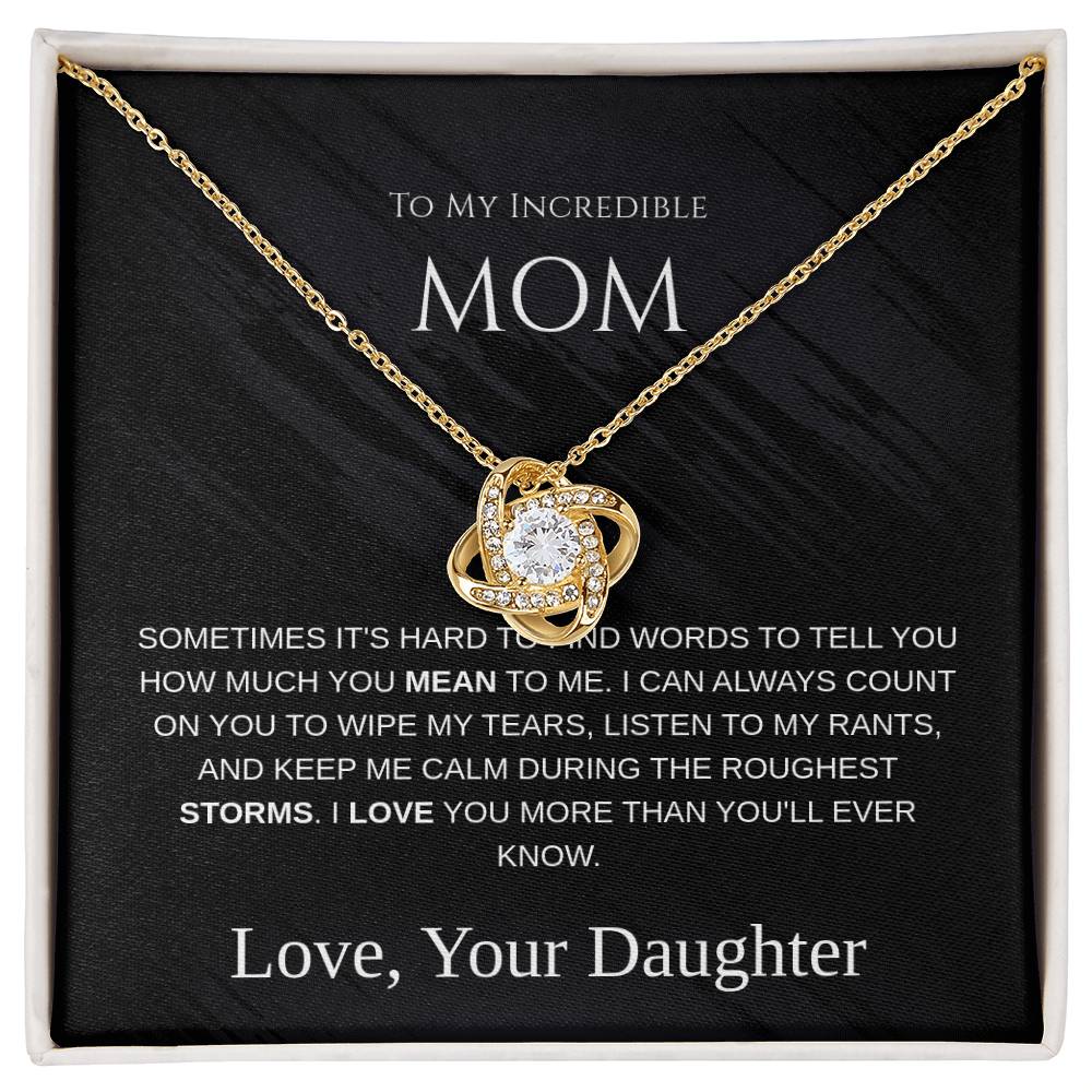 To My Incredible Mom - Love Knot Necklace - Mother's Day Gift