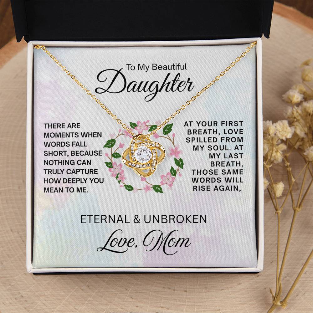 To My Beautiful Daughter - Love Knot Necklace - Eternal & Unbroken