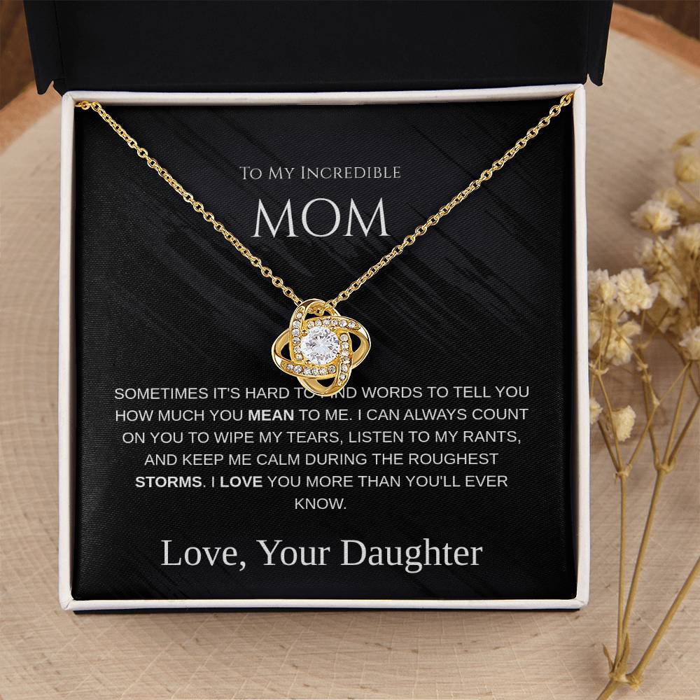 To My Incredible Mom - Love Knot Necklace - Mother's Day Gift
