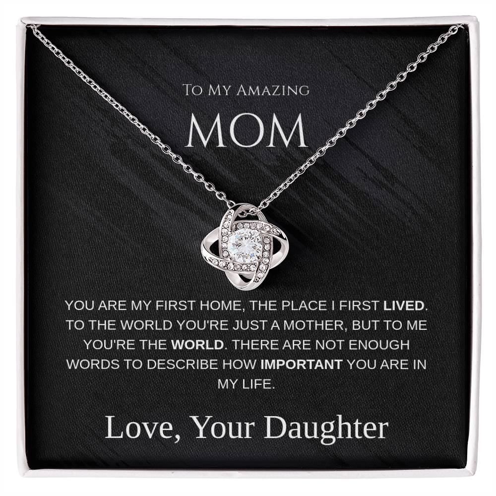 To My Amazing Mom - Love Knot Necklace - Mother's Day Gift