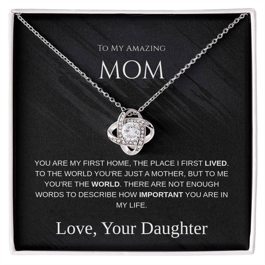 To My Amazing Mom - Love Knot Necklace - Mother's Day Gift