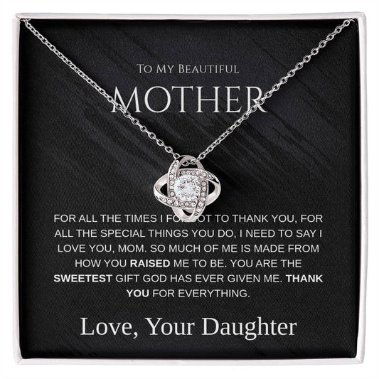 To My Beautiful Mom - Love Knot Necklace - Mother's Day Gift