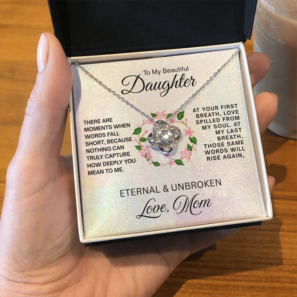To My Beautiful Daughter - Love Knot Necklace - Eternal & Unbroken