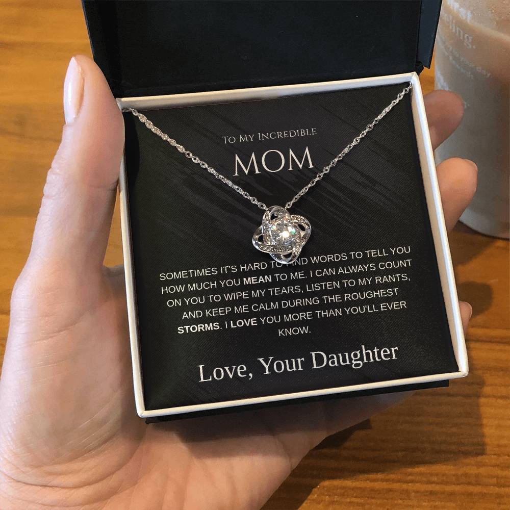To My Incredible Mom - Love Knot Necklace - Mother's Day Gift