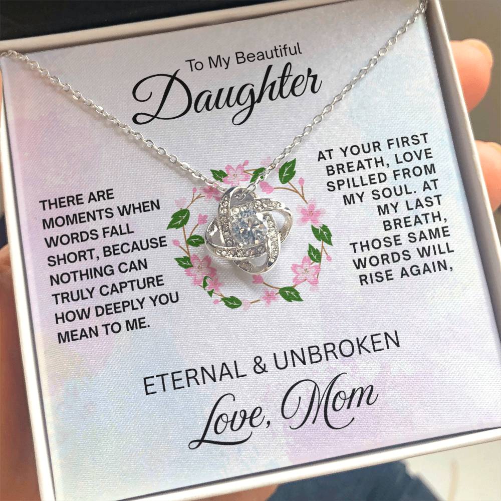 To My Beautiful Daughter - Love Knot Necklace - Eternal & Unbroken