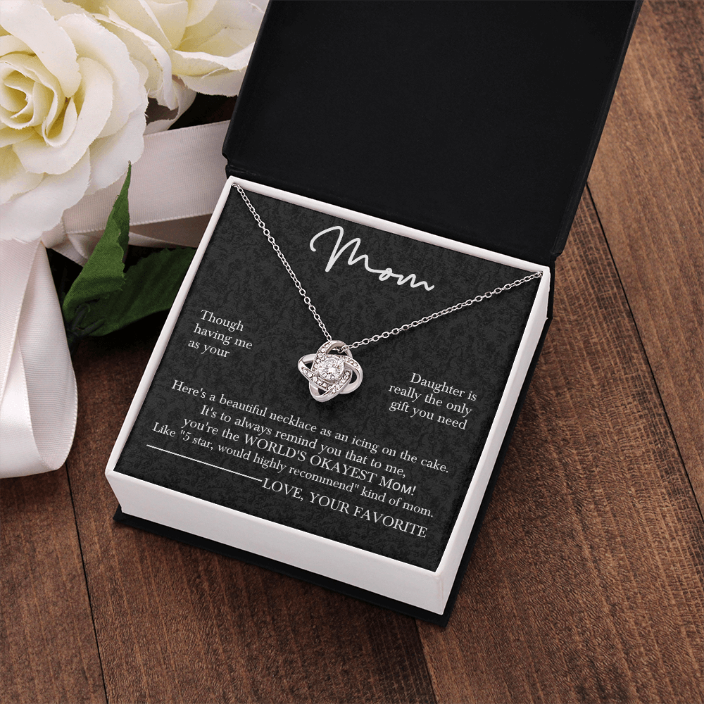 To the World's Okayest Mom – Love Knot Necklace for Mother's Day