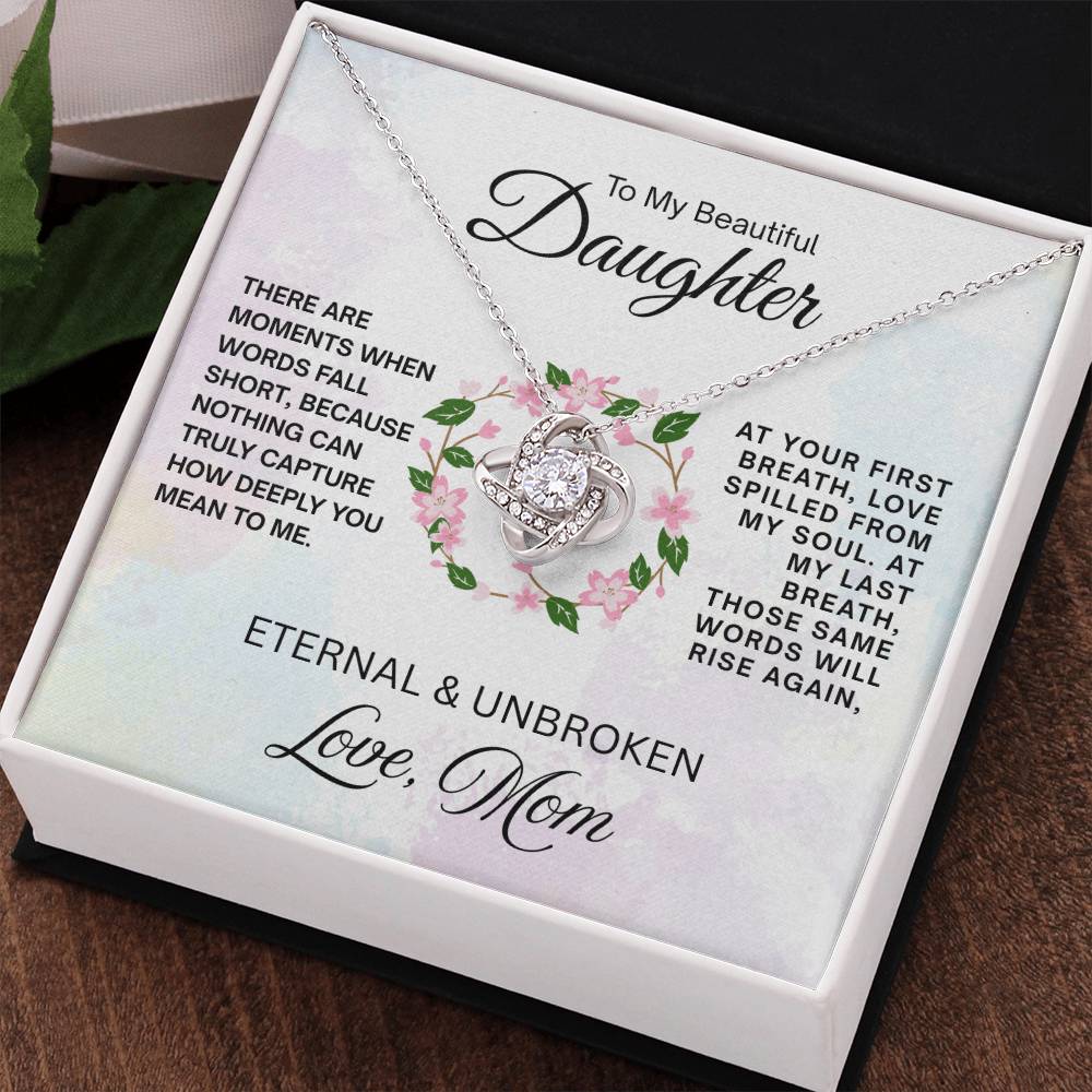 To My Beautiful Daughter - Love Knot Necklace - Eternal & Unbroken