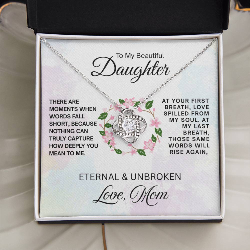 To My Beautiful Daughter - Love Knot Necklace - Eternal & Unbroken