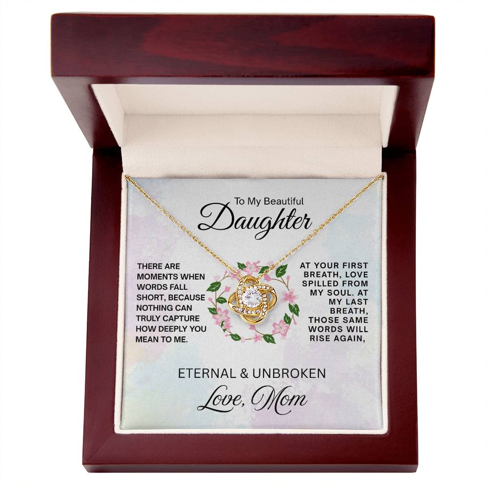 To My Beautiful Daughter - Love Knot Necklace - Eternal & Unbroken