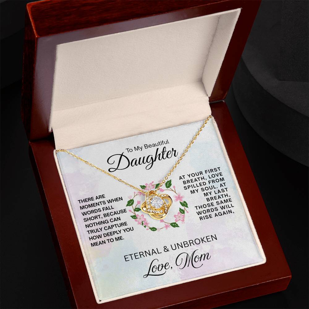 To My Beautiful Daughter - Love Knot Necklace - Eternal & Unbroken