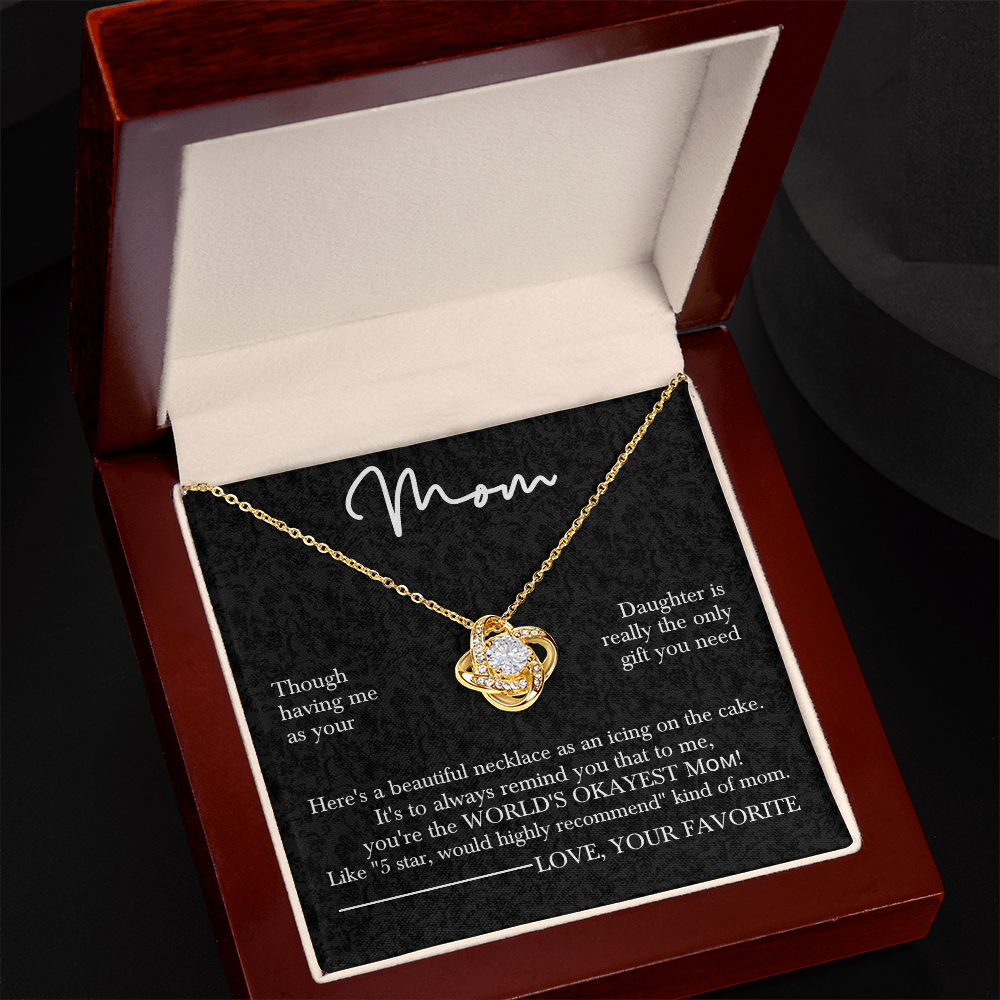 To the World's Okayest Mom – Love Knot Necklace for Mother's Day