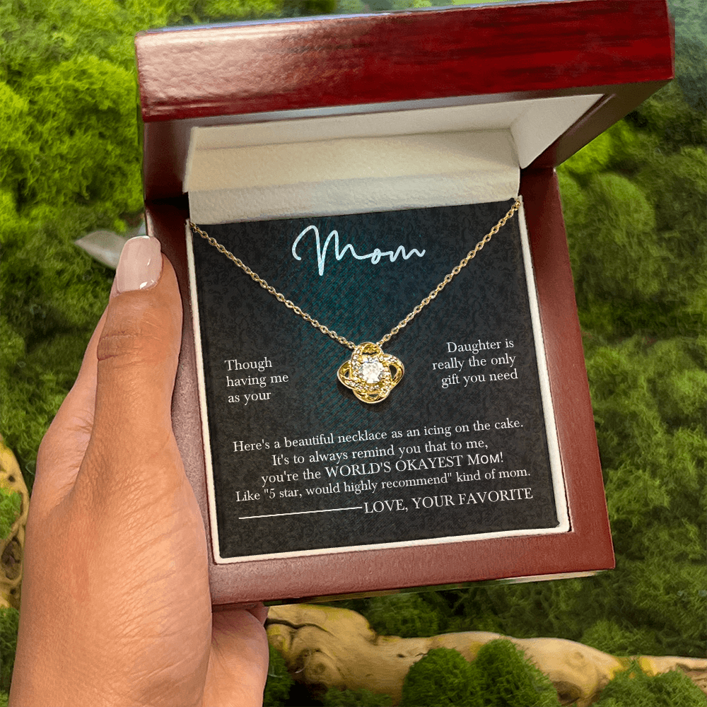 To the World's Okayest Mom – Love Knot Necklace for Mother's Day