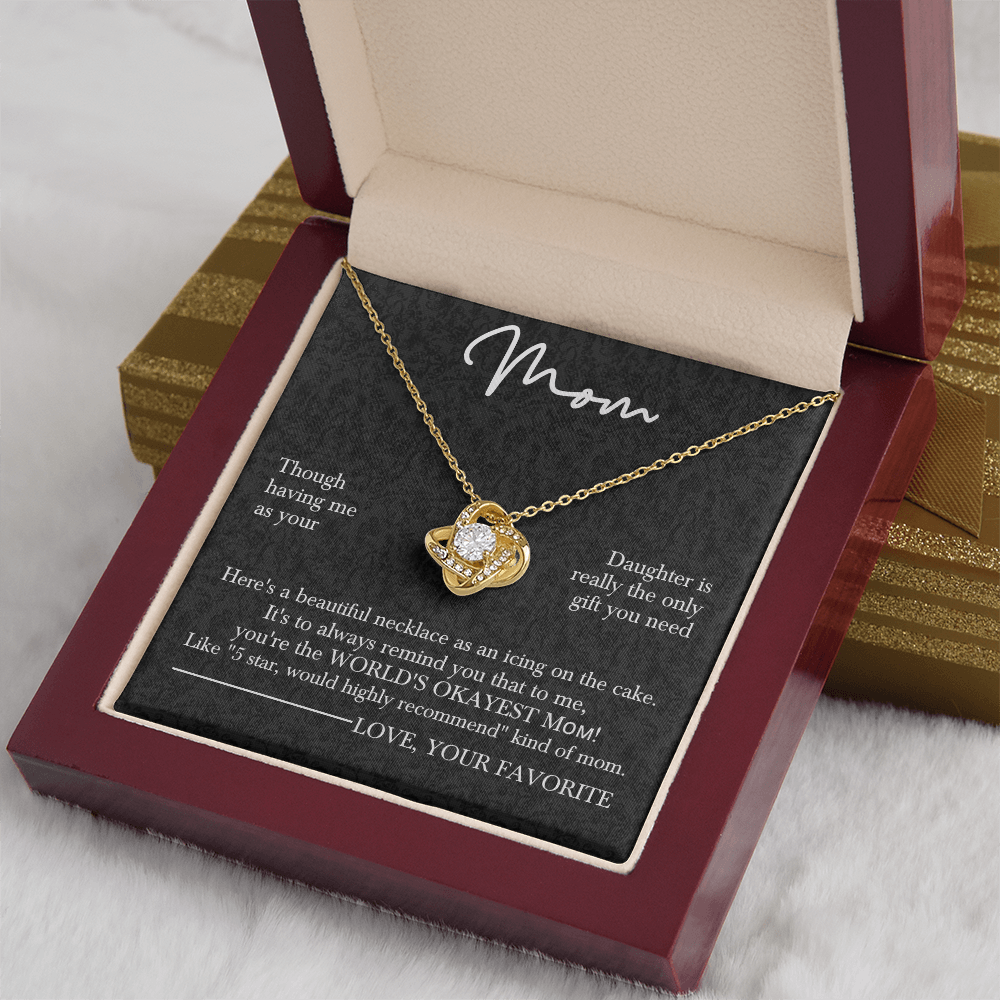 To the World's Okayest Mom – Love Knot Necklace for Mother's Day