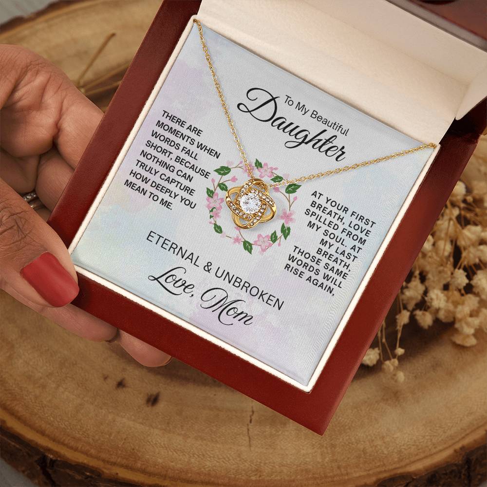 To My Beautiful Daughter - Love Knot Necklace - Eternal & Unbroken