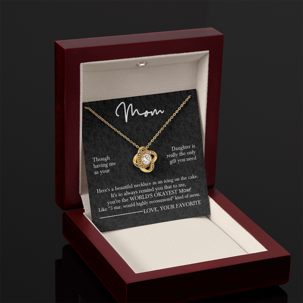 To the World's Okayest Mom – Love Knot Necklace for Mother's Day