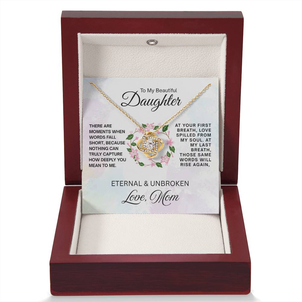 To My Beautiful Daughter - Love Knot Necklace - Eternal & Unbroken