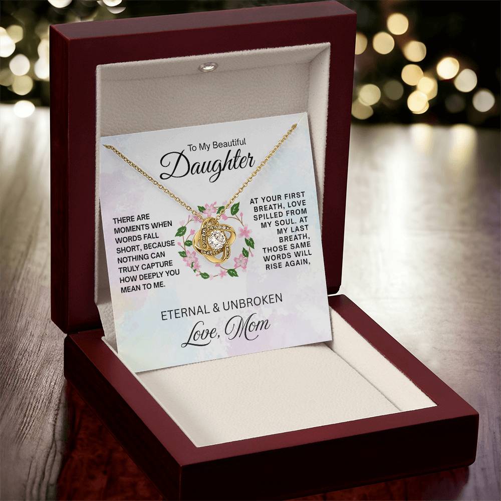To My Beautiful Daughter - Love Knot Necklace - Eternal & Unbroken
