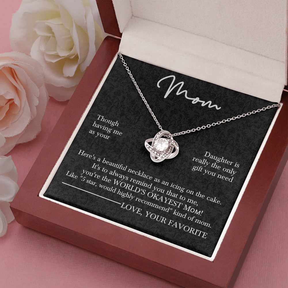 To the World's Okayest Mom – Love Knot Necklace for Mother's Day