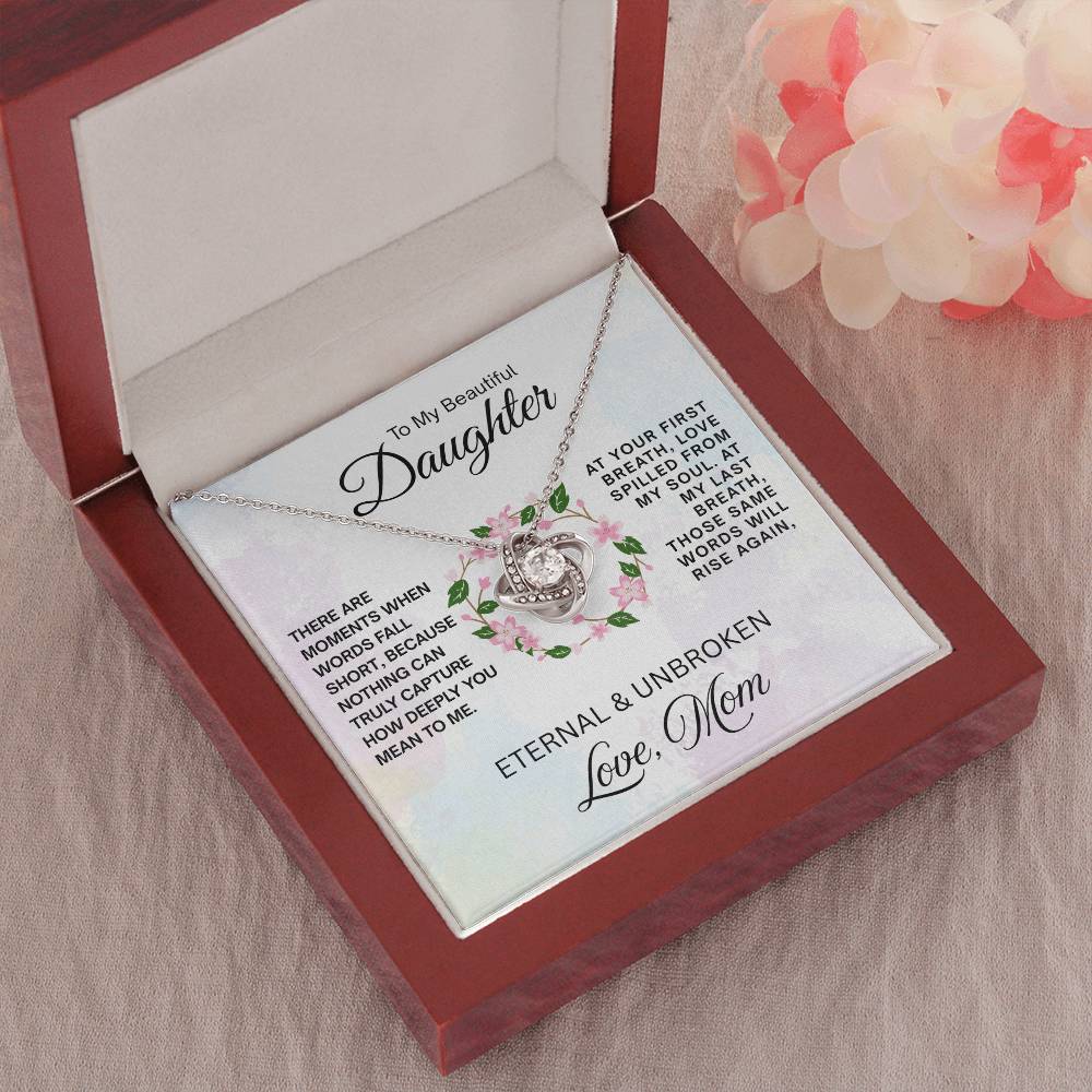 To My Beautiful Daughter - Love Knot Necklace - Eternal & Unbroken