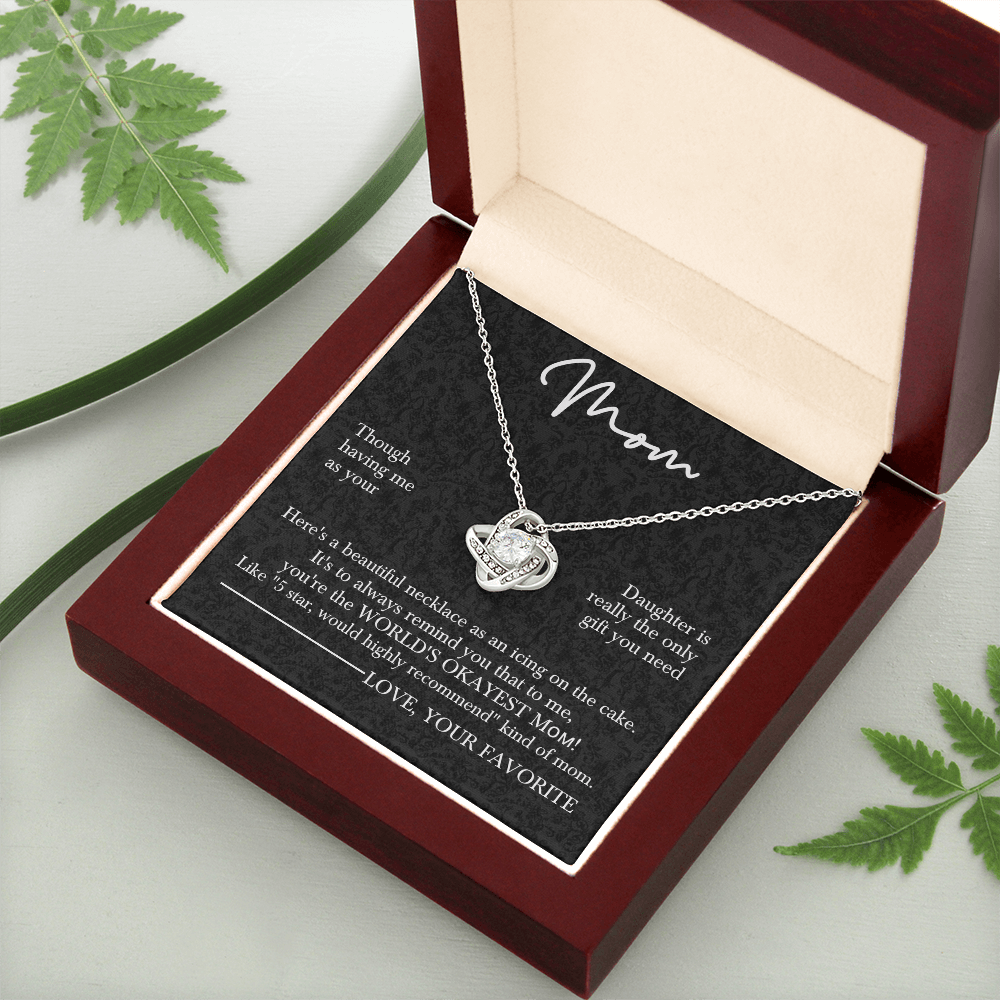 To the World's Okayest Mom – Love Knot Necklace for Mother's Day