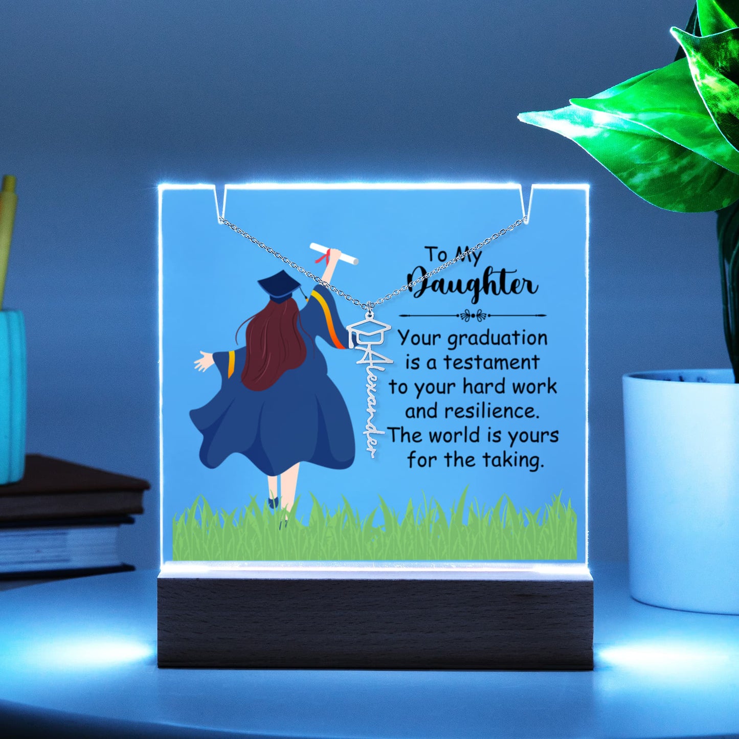 To My Daughter - Graduation Gift