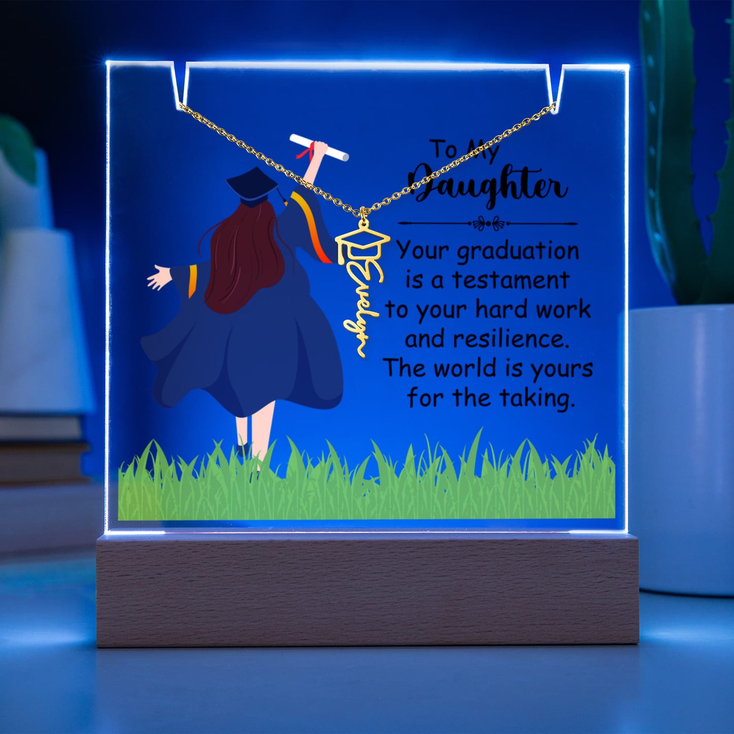 To My Daughter - Graduation Gift